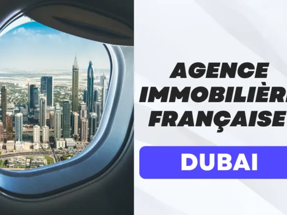 Naviguer sur le marché de l'immobilier à Dubaï : L'aide d'une agence immobilière française à Dubai professionnelle Agence immobilière française à Dubai professionnelle
